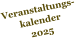 Veranstaltungs-kalender  2025